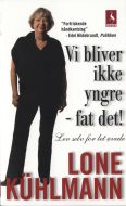 Vi bliver ikke yngre - fat det!