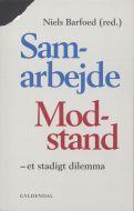 Samarbejde/modstand - et stadigt dilemma