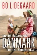 En fortælling om Danmark i det 20. århundrede