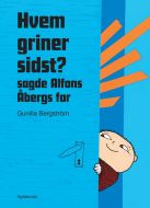 Hvem griner sidst? sagde Alfons Åbergs far