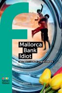 Mallorca Bank Idiot