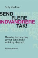 Send flere indvandrere tak!