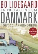 En fortælling om Danmark i det 20. århundrede