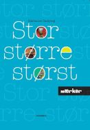 MÆRKER - Stor, større, størst