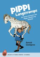 Pippi Langstrømpe. De første historier om Pippi, Annika og Tommy