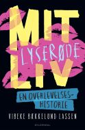 Mit lyserøde liv - En overlevelseshistorie