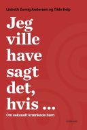 Jeg ville have sagt det, hvis ...