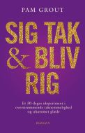 Sig tak og bliv rig