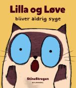 Lilla og Løve bliver aldrig syge