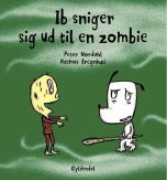 Ib sniger sig ud til en zombie