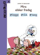 Mira elsker fredag