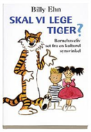 Skal vi lege tiger?