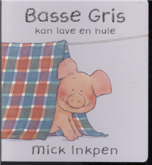 Basse Gris kan lave en hule