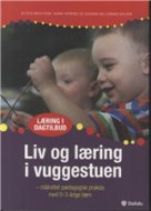 Liv og læring i vuggestuen