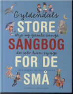 Gyldendals store sangbog for de små