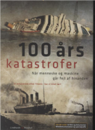 100 års katastrofer