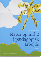 Natur og miljø i pædagogisk arbejde