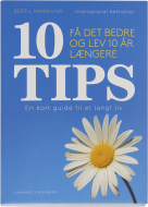 10 Tips - Få det bedre og lev 10 år længere