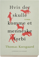 Hvis der skulle komme et menneske forbi