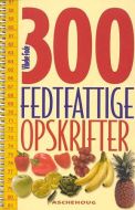 300 fedtfattige opskrifter 