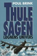 Thule-sagen - løgnens univers 