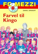 FC Mezzi 6: Farvel til Kingo