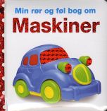 Min rør og føl bog om: Maskiner