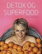 Lene Hanssons detox og superfood