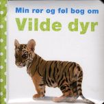 Min rør og føl bog om: Vilde dyr