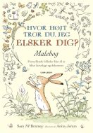 Hvor højt tror du, jeg elsker dig? Malebog