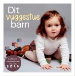 Vores børn - Dit vuggestuebarn