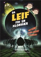 Fortællinger om Leif - Da Leif fik en klonhær