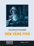 Den våde fisk (Gereon Rath-krimi 1)