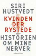 Kvinden der rystede eller Historien om mine nerver