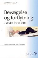 Bevægelse og forflytning - i stedet for at løfte 