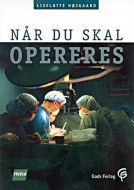 Når du skal opereres