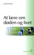 At lære om døden og livet