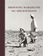 Dronning Margrethe og arkæologien