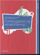 Forebyggelse &amp; rehabilitering 2