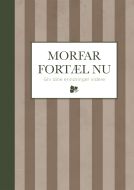 Morfar, fortæl nu