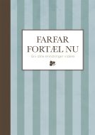 Farfar - fortæl nu - stribet