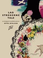 Lad stregerne tale