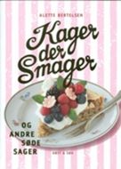 Kager, der smager, og andre søde sager