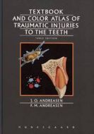 Textbook and color atlas of traumatic injuries to the teeth 