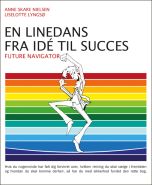 En linedans fra idé til succes