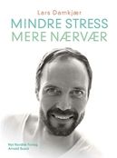 Mindre stress; mere nærvær