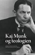 Kaj Munk og teologien