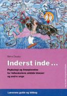 Inderst inde - Lærerens guide og idébog