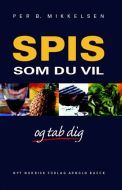 Spis som du vil - og tab dig