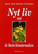 Nyt liv med dr. Bachs blomstermedicin